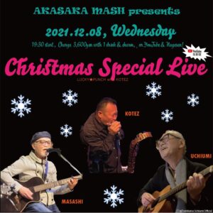 20211208 Akasaka Mash Christmas Special Live